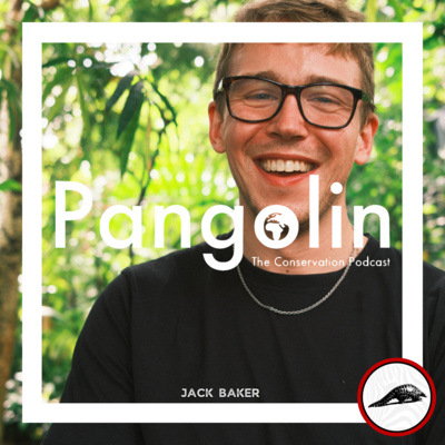 Pangolin: The Conservation Podcast