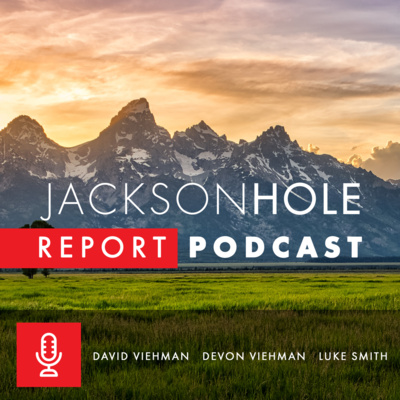 The Jackson Hole Real Estate Report