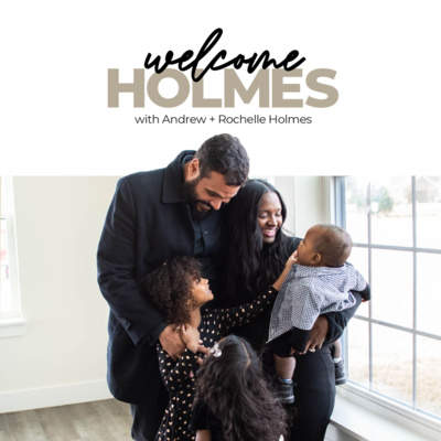 Welcome Holmes with Andrew & Rochelle Holmes