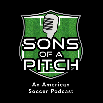 Sons of a Pitch: An American Soccer Podcast