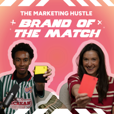 The Marketing Hustle: Brand of the Match