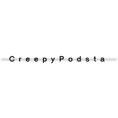 Creepypodsta