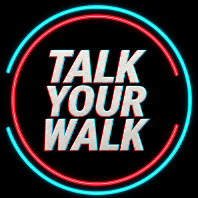 Talk Your Walk