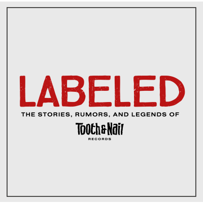 Labeled: "The Stories, Rumors, & Legends of Tooth & Nail Records"