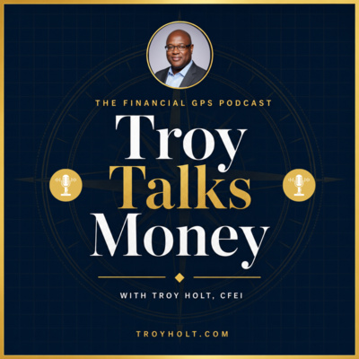 Troy Talks Money 