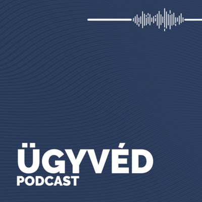Ügyvéd Podcast