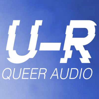 U-R (Queer Audio Project)