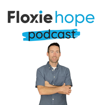 Floxie Hope Podcast