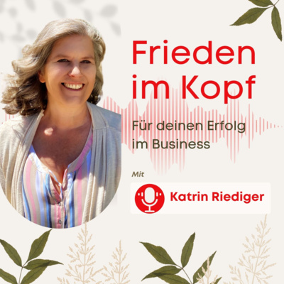 Frieden im Kopf - Für deinen Erfolg im Business