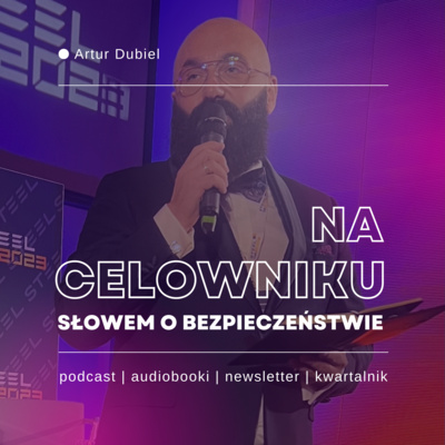 Na celowniku - Artur Dubiel Podcast