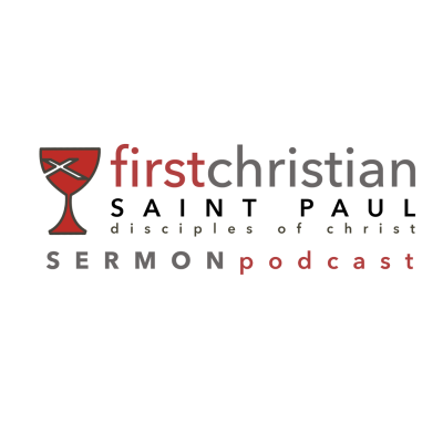 First Christian St. Paul Sermon Podcast
