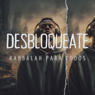 🎧 Desbloquéate Nanobios - Kabbalah para Todos
Tu guía práctica para desbloquear tu vida