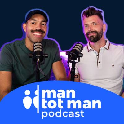 Man tot Man Podcast