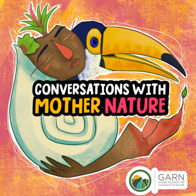 Conversations with Mother Nature · Conversaciones con la Madre Naturaleza