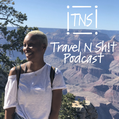 Travel N Sh!t Podcast