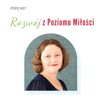Rozwój z Poziomu Miłości