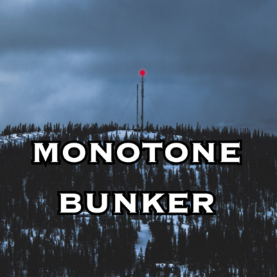 Monotone Bunker