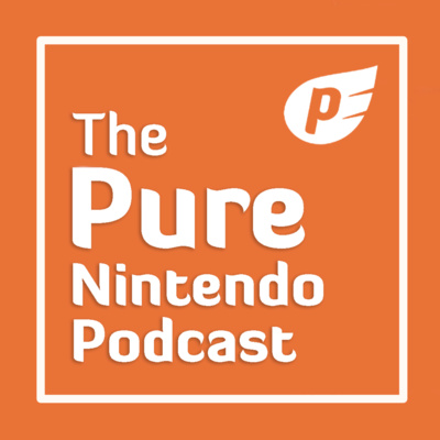 The Pure Nintendo Podcast