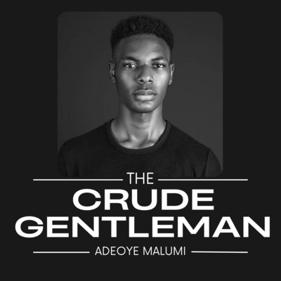THE CRUDE GENTLEMAN™