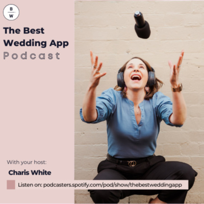 The Best Wedding App - A podcast for the modern lovers of the world!
