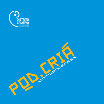 PodCriá - Economia Criativa em Santa Maria