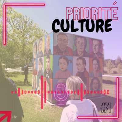 « Priorité Culture », la série de podcasts qui s’interroge sur la place de la culture dans les quart