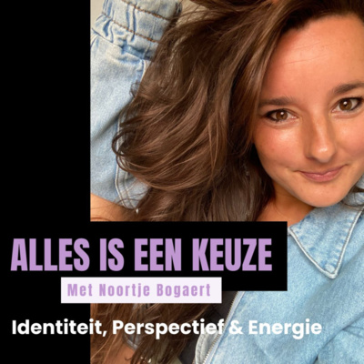 Alles is een keuze
