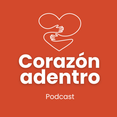 Corazón Adentro Pódcast