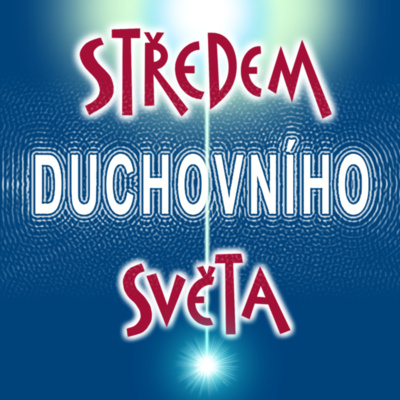 Středem duchovního světa
