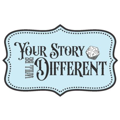 Your Story Will Be Different