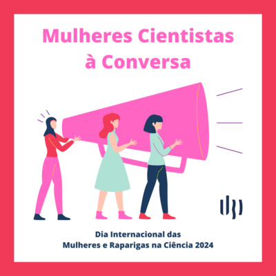 Mulheres Cientistas à Conversa