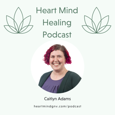 Heart Mind Healing Podcast