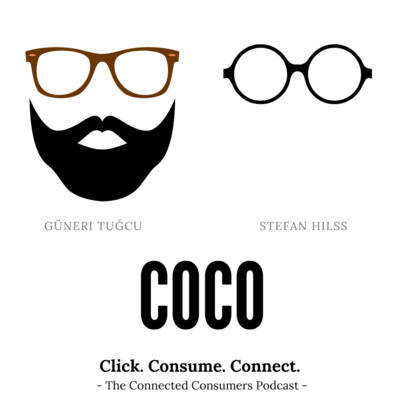 CoCo - Click. Consume. Connect. - The Connected Consumers Podcast