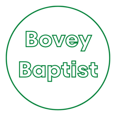 Bovey Baptist Ministry Podcast