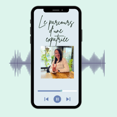Le parcours d'une expatriée 