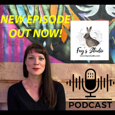 Fay's Studio Podcast with Fay Martin - Running a creative business in spite of chronic illness.