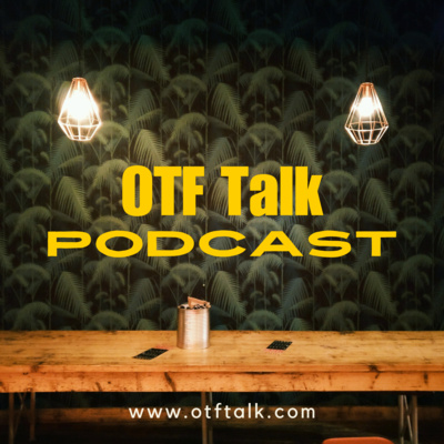 OTF Talk