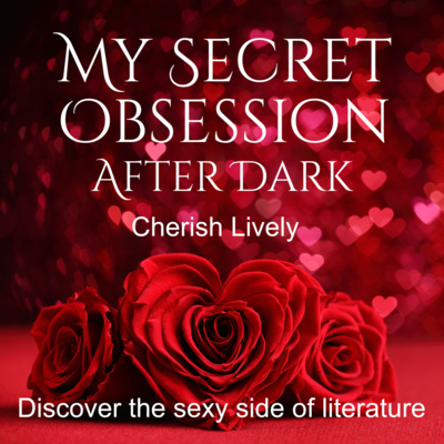 My Secret Obsession: After Dark