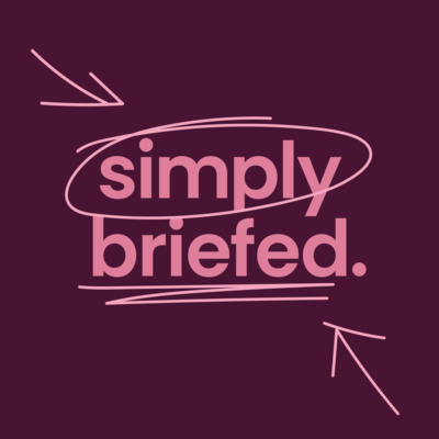 Simply Briefed