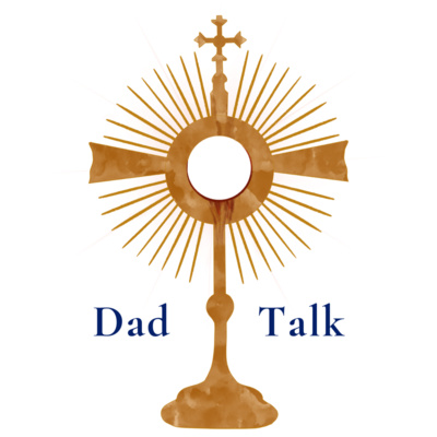 Dad Talk guide to the Sunday Mass readings