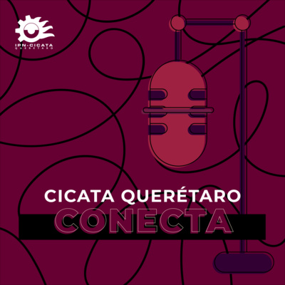 CICATA QUERÉTARO CONECTA