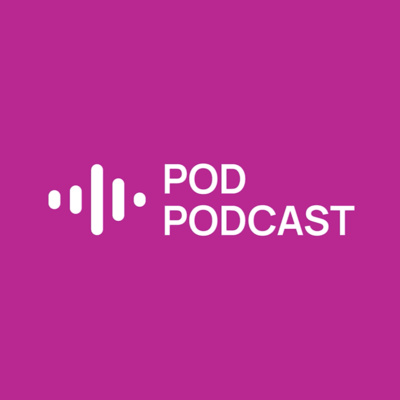 Pod Podcast