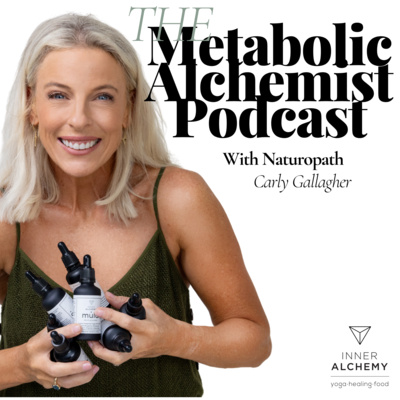 Metabolic Alchemy Podcast with Carly Gallagher