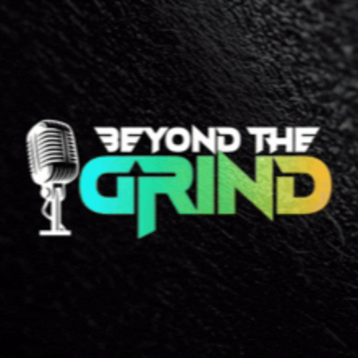 Beyond the Grind