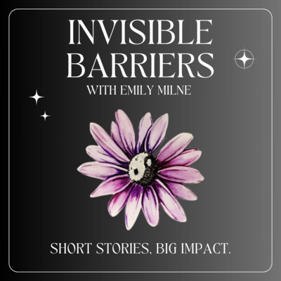 Invisible Barriers Podcast