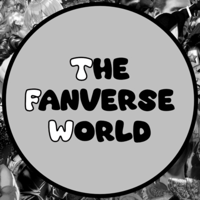 The Fanverse World