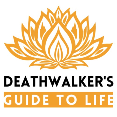 Deathwalker's Guide to Life