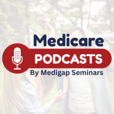 Medicare Podcasts