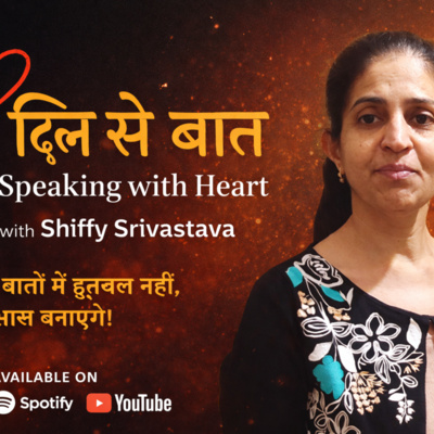 Dil Se Baat with Shiffy Srivastava