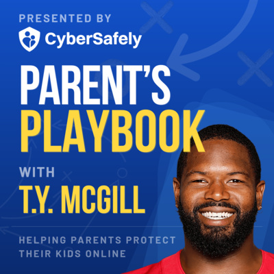 Parent's Playbook with T.Y. McGill